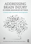 Cover: Addressing Brain Injury in Under-Resourced Settings - Psychology Press Ltd