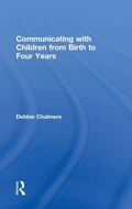 Cover: Communicating with Children from Birth to Four Years - Routledge