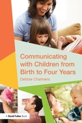 Cover: Communicating with Children from Birth to Four Years - Routledge