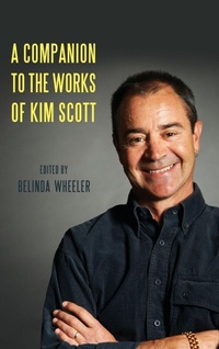 Enlarge image Cover: A Companion to the Works of Kim Scott - Camden House Inc