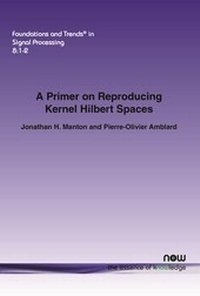 Enlarge image Cover: A Primer on Reproducing Kernel Hilbert Spaces - now publishers Inc