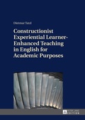 Cover: Constructionist Experiential Learner-Enhanced Teaching in English for Academic Purposes - Peter Lang Verlag