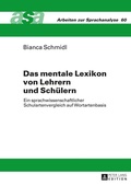 Cover: Das mentale Lexikon von Lehrern und Sch&uuml;lern - Peter Lang Verlag