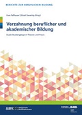 Cover: Verzahnung beruflicher und akademischer Bildung - wbv Media