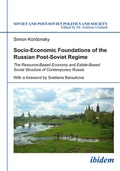 Cover: Socio-Economic Foundations of the Russian Post-Soviet Regime. - ibidem