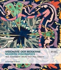 Cover: Vision&auml;re der Moderne - Titel Scheidegger & Spiess