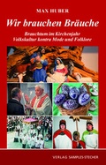 Cover: Wir brauchen Br&auml;uche - Verlag Erich Stecher
