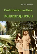 Cover: F&uuml;nf ziemlich radikale Naturpropheten - SYNERGIA-Verlag