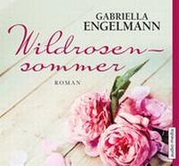 Abbildung von: Wildrosensommer - Audio Media Verlag