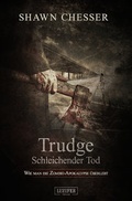 Cover: TRUDGE - SCHLEICHENDER TOD - Luzifer Verlag