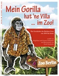 Cover: Mein Gorilla hat 'ne Villa ... im Zoo! - Berlin Story Verlag GmbH