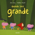 Cover: Quando sar&ograve; grande - Babalibri