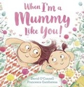Cover: When I'm a Mummy Like You! - HarperCollins