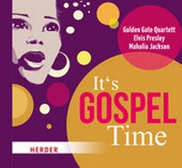 Abbildung von: It's Gospel Time - Verlag Herder