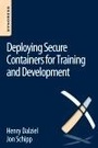 Cover: Deploying Secure Containers for Training and Development - Elsevier