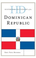 Cover: Historical Dictionary of the Dominican Republic - Rowman & Littlefield Publishers