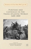 Cover: Puritans and Catholics in the Trans-Atlantic World 1600-1800 - Palgrave Macmillan