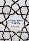 Cover: Semi-Presidentialism in the Caucasus and Central Asia - Palgrave Macmillan