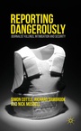 Cover: Reporting Dangerously - Palgrave Macmillan