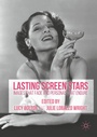 Cover: Lasting Screen Stars - Palgrave Macmillan