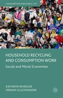 Cover: Household Recycling and Consumption Work - Palgrave Macmillan
