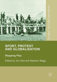 Abbildung von: Sport, Protest and Globalisation - Palgrave Macmillan