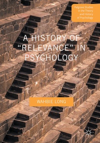 Enlarge image Cover: A History of "Relevance" in Psychology - Palgrave Macmillan