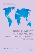 Cover: Global University Rankings and the Mediatization of Higher Education - Palgrave Macmillan
