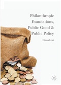 Cover: Philanthropic Foundations, Public Good and Public Policy - Palgrave Macmillan