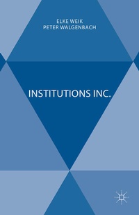 Enlarge image Cover: Institutions Inc. - Palgrave Macmillan