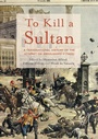 Cover: To Kill a Sultan - Palgrave Macmillan