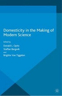 Enlarge image Cover: Domesticity in the Making of Modern Science - Palgrave Macmillan