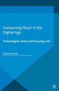 Cover: Consuming Music in the Digital Age - Palgrave Macmillan