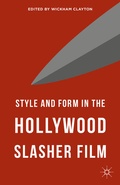 Cover: Style and Form in the Hollywood Slasher Film - Palgrave Macmillan