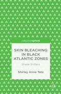 Cover: Skin Bleaching in Black Atlantic Zones - Palgrave Pivot