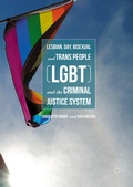 Cover: Lesbian, Gay, Bisexual and Trans People (LGBT) and the Criminal Justice System - Palgrave Macmillan