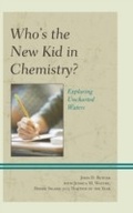 Bild: Who's the New Kid in Chemistry? - University Press of America