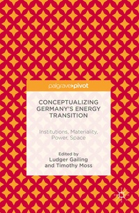 Enlarge image Cover: Conceptualizing Germany's Energy Transition - Palgrave Pivot