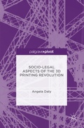 Cover: Socio-Legal Aspects of the 3D Printing Revolution - Palgrave Pivot