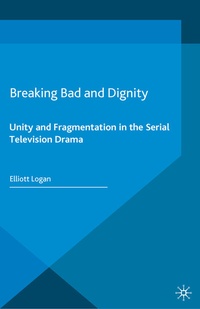 Abbildung von: Breaking Bad and Dignity - Palgrave Macmillan