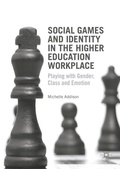 Cover: Social Games and Identity in the Higher Education Workplace - Palgrave Macmillan