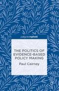 Cover: The Politics of Evidence-Based Policy Making - Palgrave Pivot