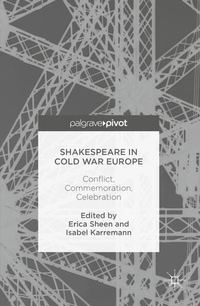 Enlarge image Cover: Shakespeare in Cold War Europe - Palgrave Pivot
