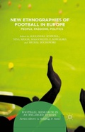 Cover: New Ethnographies of Football in Europe - Palgrave Macmillan
