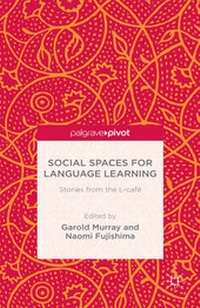 Enlarge image Cover: Social Spaces for Language Learning - Palgrave Pivot