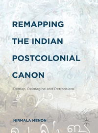 Enlarge image Cover: Remapping the Indian Postcolonial Canon - Palgrave Macmillan