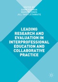 Cover: Leading Research and Evaluation in Interprofessional Education and Collaborative Practice - Palgrave Macmillan