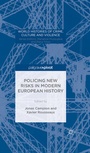Cover: Policing New Risks in Modern European History - Palgrave Pivot