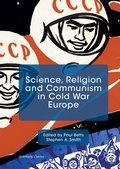Cover: Science, Religion and Communism in Cold War Europe - Palgrave Macmillan