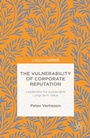 Cover: The Vulnerability of Corporate Reputation - Palgrave Pivot